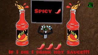 Playing big scary but if i die I drink Hot Sauce!! (VERY SPICY)