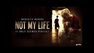 Not My Life Full Movie  | Thriller Movies | Meredith Monroe