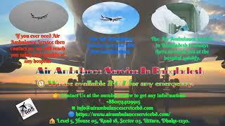 Air Ambulance Service in Bangladesh Domestic & International By Exclusive Global Service