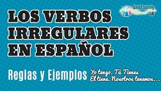 Los Verbos Irregulares en Español en el Presente: Conjugación y Ejemplos