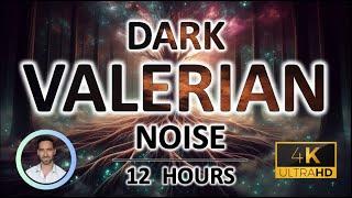 Dark Valerian Root Brown Noise | 12 Hours | Black Screen | For Sleep, Stress and Tinnitus Relief