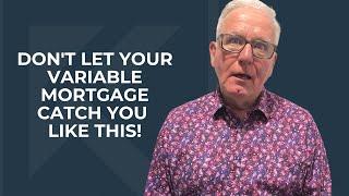 Variable rate mortgage? Learn your trigger rate & trigger point or risk losing your funding.