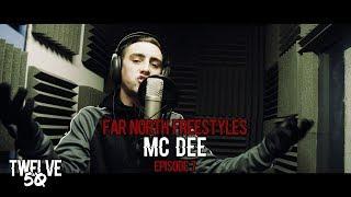 FAR NORTH FREESTYLES: MC DEE (EPISODE 7) [Twelve50TV]