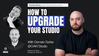 How To Upgrade Your Archviz Studio - with Demián Szklar @Oaki Studio