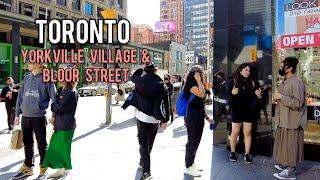 Toronto Downtown Yorkville Village And Bloor Street walking Tour ,Canada April 2022