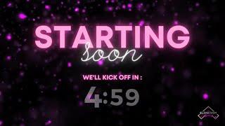 Starting Soon - Countdown Timer 5 mins