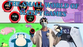 The Small World of Sleepy Games