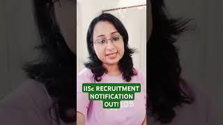 INDIAN INSTITUTE OF SCIENCE (IISc) RECRUITMENT NOTIFICATION #iisc #recruitment #bangalore #library