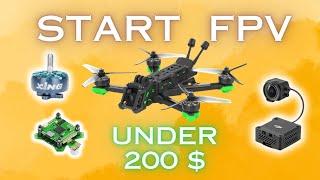 The BEST Way to START Flying FPV Drones for Under 200$
