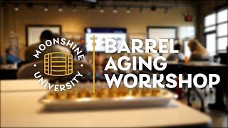 Barrel Aging Workshop