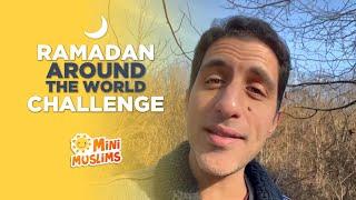 #RamadanAroundTheWorld  MiniMuslims Challenge ️