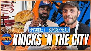 A Die-Hard Knicks Fan Makes One Of The Best Burgers In NYC | Knicks N The City Ep. 1