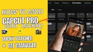 How to mod Capcut pro features 100% | Mt Manager tutorial by HackHQ