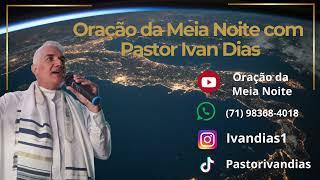 VAI VALER A PENA !!! ORAÇÃO DA MEIA NOITE - 11 DE OUTUBRO