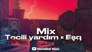 MIX (Tecili yardım × Eşq ) MuradMsf Music