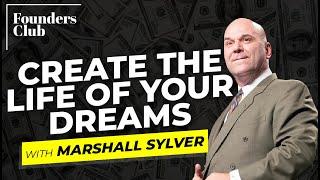 Reprogram Your Subconscious Mind w/ Marshall Sylver | Founder Club