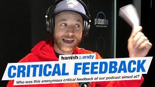 Critical Feedback Of Our Podcast | Hamish & Andy