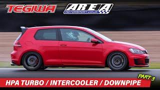 Volkswagen Golf GTI MK7 ULTIMATE Track Build! - HPA Upgrades! (Area Motorsport x Tegiwa) - Part 3