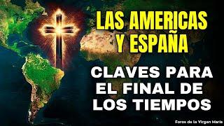 El Sorprendente Plan de Dios para Las Américas y España en el Final de los Tiempos