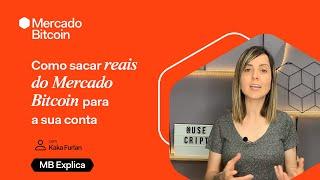 Como SACAR REAIS do MERCADO BITCOIN para sua conta