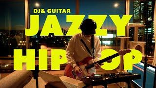 【Jazzy HipHop Mix】DJ&Guitar Nujabes,OursSamplus  DDJ-FLX4