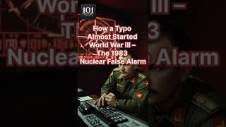 How a Typo Almost Started World War III – The 1983 Nuclear False Alarm