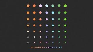 Gladness Crowns Me - Jonathan Clarke (Official Lyric Video)