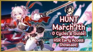 Hunt March7th 0 Cycles MoC12 | Guide and Various team Showcase | HSR Early Access!