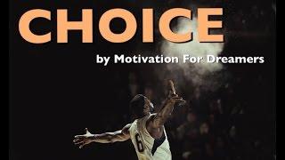 CHOICE - Motivational Video (ft. Eric Thomas, Steve Jobs)