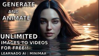 Generate UNLIMITED Image to Videos for FREE in 2 Minutes| LEARNADO AI | Minimax AI Tutorial