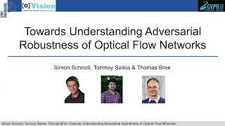 Towards Understanding Adversarial Robustness of Optical Flow Networks (CVPR 2022)