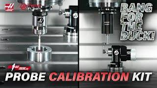 Calibrate Your Probe System Faster - Probe Calibration Kits - Haas Automation, Inc.