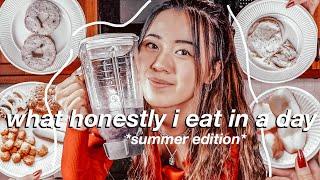 what i HONESTLY eat in a day *summer edition*
