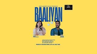 Baaliyan Song |Raaj Aashoo |Seepi Jha|Shivashish Mishra|Akshat Anand|Shweta Subram |Shirin Kanchwala