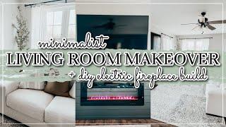 Minimalist Living Room Makeover | DIY Shiplap Electric Fireplace Build w/ Mantel | Messy to Minimal