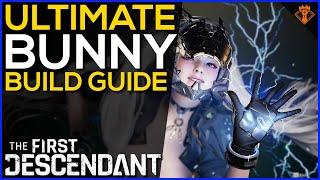 UPDATED BEST ULTIMATE BUNNY & THUNDERCAGE BUILD GUIDE in The First Descendant