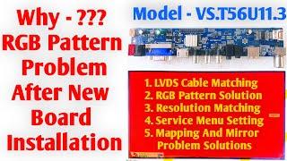 How To Solved RGB Pattern Problem After New Board Installation - VS.T56U11.3