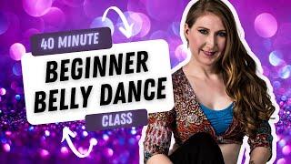 Absolute Beginner Belly Dance Tutorial | 40-Minute Belly Dancing Class with Anna