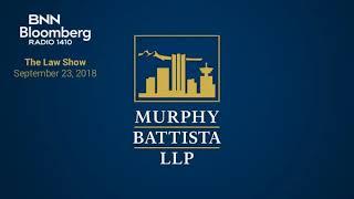 Murphy Battista - The Law Show - September 23 2018