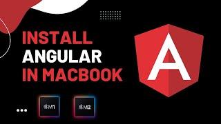 Installl AngularCli and Create you first Angular Project on Macbook M1/ Macbook M2