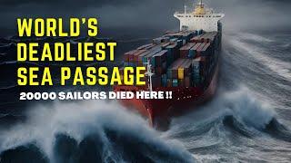 World's most dangerous sea passage !