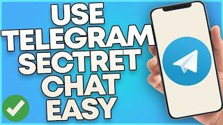 How To Use Telegram Secret Chat 2023 (Easy)