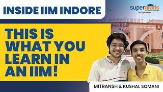 What Do We Learn in IIM? | IPM Student Learning from an IIM Indore | Three Years Curriculum of IIM