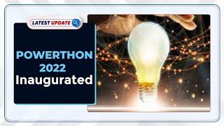 Powerthon-2022 Inaugurated : Latest update | Drishti IAS English