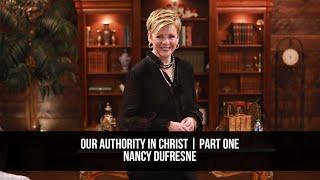 Our Authority In Christ | Part One