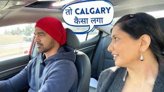 Toh Calgary Kaisa Laga ? First Impressions / Good Times Balhara