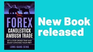 Forex Candlestick Ambush trade Set a Stop Order Trap and Enjoy Catching Your Prey Amazon kindle book