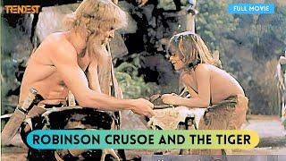 Robinson Crusoe And The Tiger | Full Movie | René Cardona Jr. | Hugo Stiglitz, Ahui Camacho