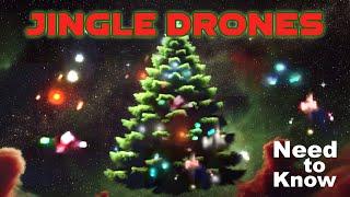 Need to Know #59 - Jingle Drones (December 2024)