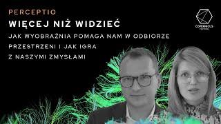 Więcej niż widzieć. Jak wyobraźnia pomaga w odbiorze przestrzeni, Natalia Szcześniak, Radosław Gajda